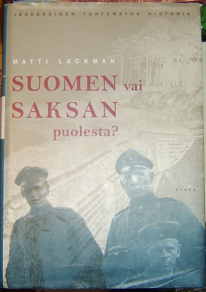 Matti Lackman : Suomen vai Saksan puolesta?  (2000)