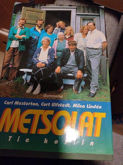 Mesterton ym: Metsolat. Tie kotiin