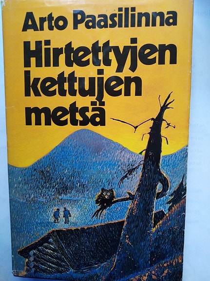 Arto Paasilinna, Hirtettyjen kettujen metsä