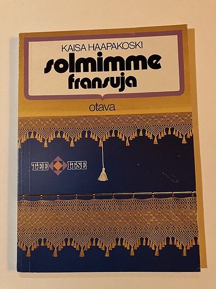 Kaisa Haapakoski : Solmimme fransuja