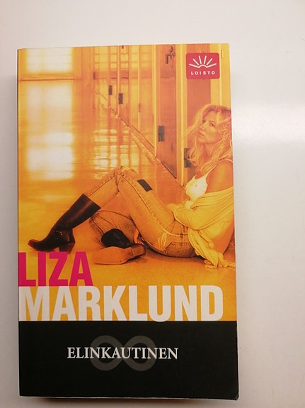 Elinkautinen, Liza Marklund