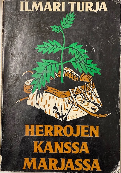 Herrojen kanssa marjassa - Ilmari Turja