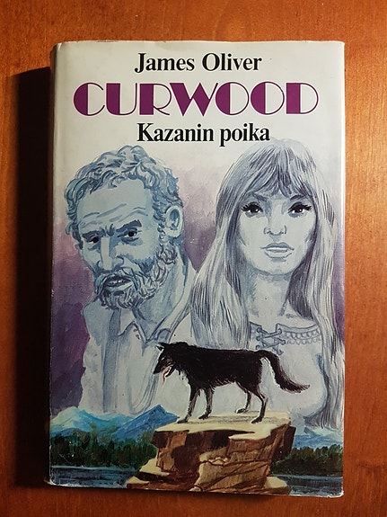 Kirja, 220 sivua, Kazanin poika, James Oliver Curwood