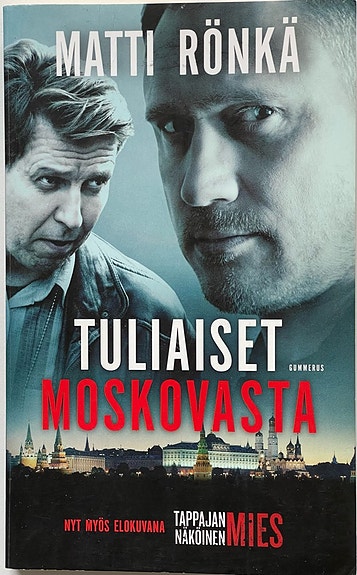 Tuliaiset Moskovasta - Matti Rönkä