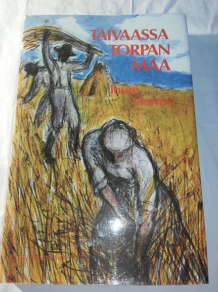 Taivaassa torpan maa - Tuure Vierros