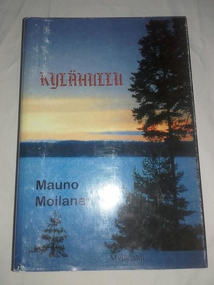 Kylähullu - Mauno Moilanen