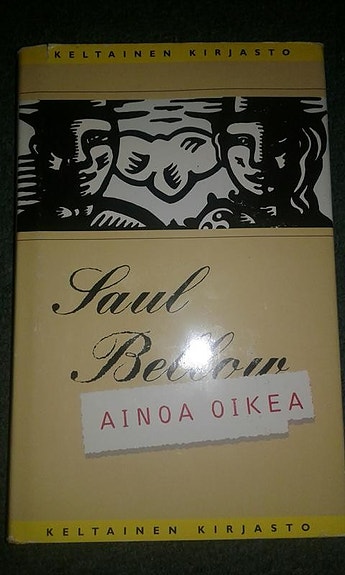 Ainoa oikea - Saul Bellow