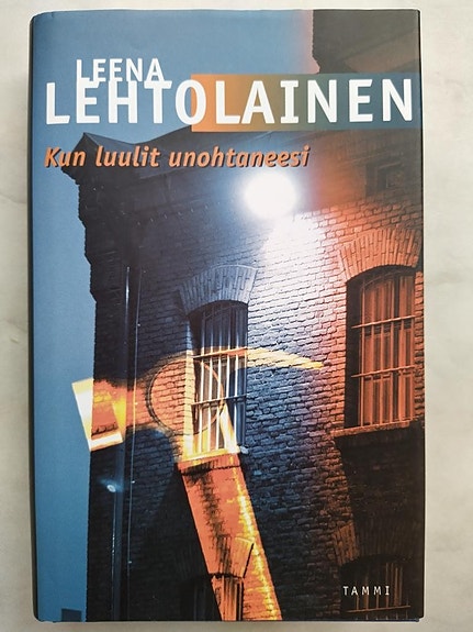 Leena Lehtolainen: Kun luulit unohtaneesi