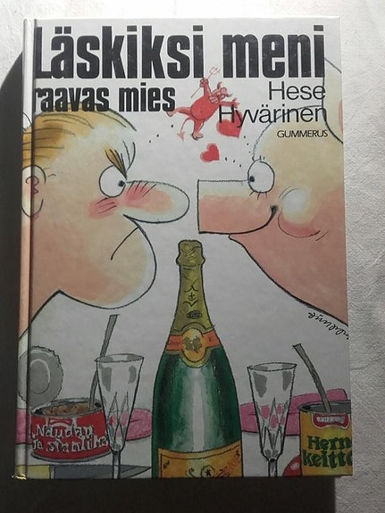 Läskiksi meni raavas mies - Hese Hyvärinen