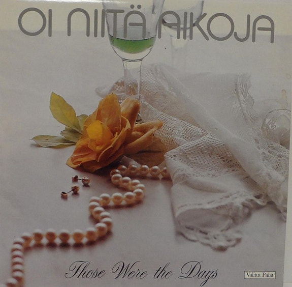 Oi niitä aikoja, Those Were the days lp-levy 1986