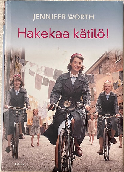 Jennifer Worth - Hakekaa kätilö