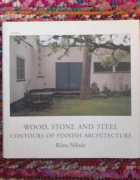 Wood, stone and steel - CONTOURS OF FINNISH ARCHIT