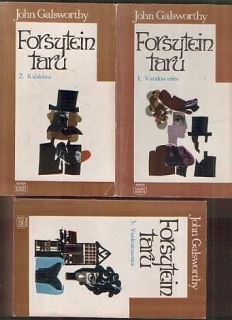 John Galsworthy : Forsytein taru 1-3