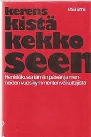Esa Arra: Kerenskistä Kekkoseen: henkilökuvia