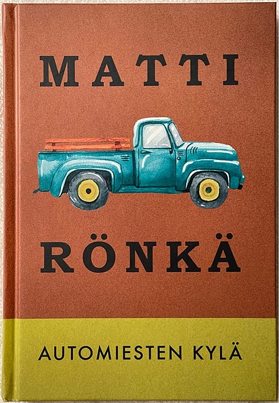 Automiesten kylä - Matti Rönkä