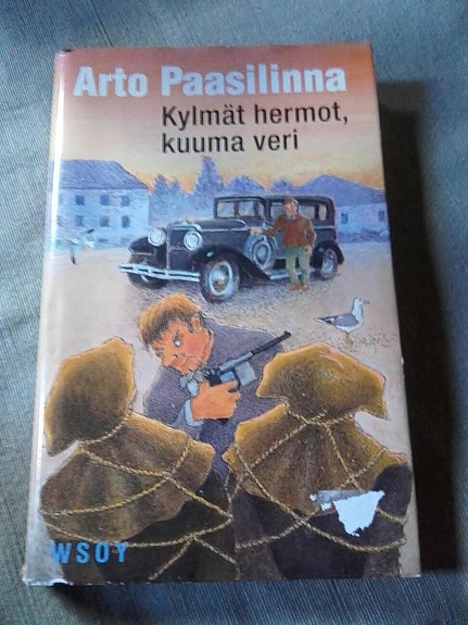 Kylmät hermot, kuuma veri - Arto Paasilinna