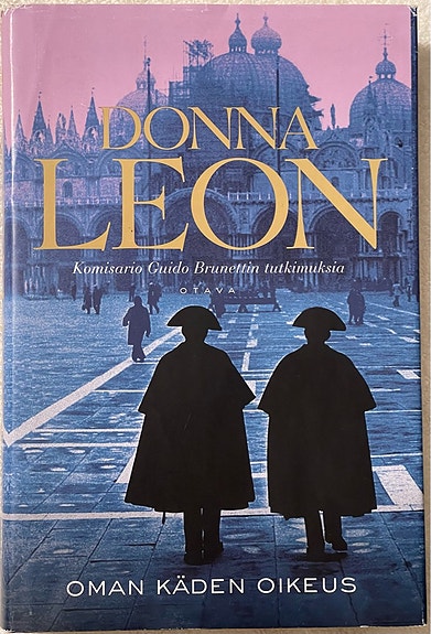 Donna Leon Oman käden oikeus Guido Brunetti tutkii
