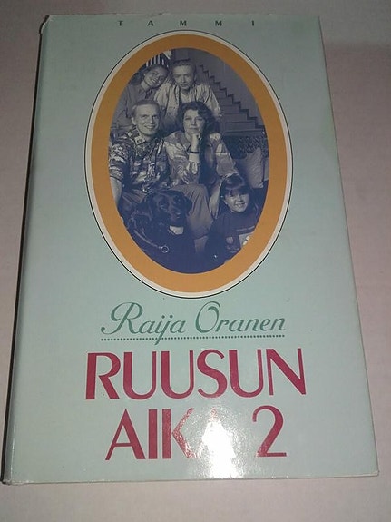 Ruusun aika 2 - Raija Oranen