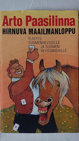 Hirnuva maailman loppu - Arto Paasilinna