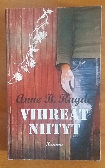 Anne B. Ragde VIHREÄT NIITYT Tammi 2p 2010