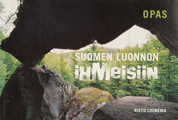Opas Suomen luonnon ihmeisiin