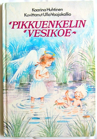 Huhtinen Kaarina : Pikkuenkelin vesikoe