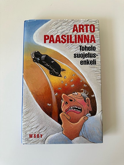Kirja: Arto Paasilinna / Tohelo suojelusenkeli