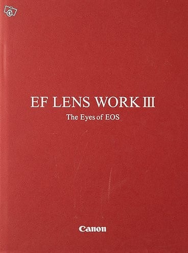 Canon EF LENS WORK III The Eyes of EOS