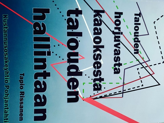 Yrittäjän käsikirja Rissanen Talouden.kaaoksesta