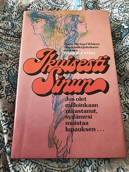 Danielle Steel Ikuisesti sinun