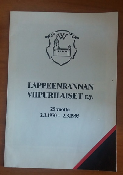 Lappeenrannan Viipurilaiset r.y. 25 vuotta 2.3.1970 - 2.3.1995