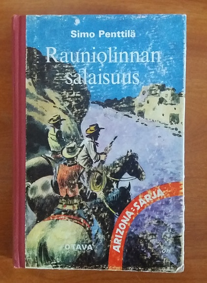 Simo Penttilä RAUNIOLINNAN SALAISUUS Otava 1968