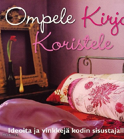 1. Ompele, kirjo, koristele: Ideoita ja vinkkejä...
