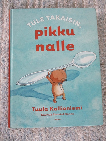 Tule takaisin pikku nalle ja muita lastenkirjoja