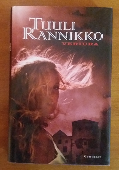 Tuuli Rannikko VERIURA Gummerus 2006