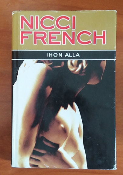 Nicci French IHON ALLA SSKK 2003
