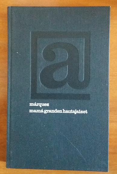 Gabriel García Márques Mama Granden hautajaiset Wsoy 5p 1983