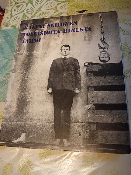 Kalevi Seilonen TOSIASIOITA MINUSTA
