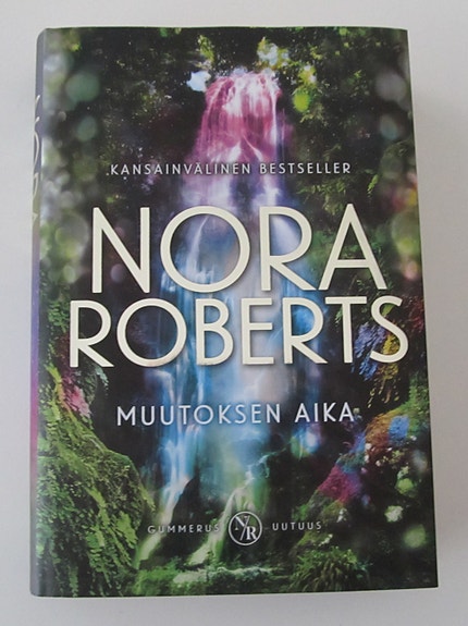 Nora Roberts: Muutoksen aika(kovakantinen)