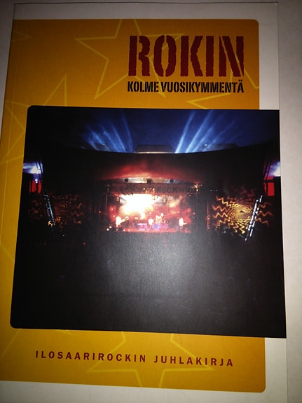Rokin kolme vuosikymmentä - Ilosaarirockin juhlakirja