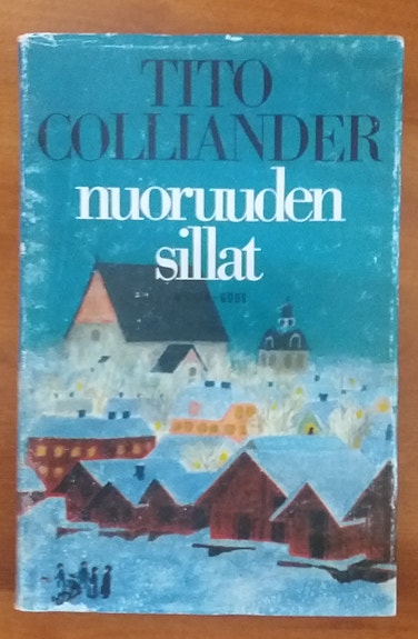 Tito Colliander NUORUUDEN SILLAT Weilin+Göös 3p 1980