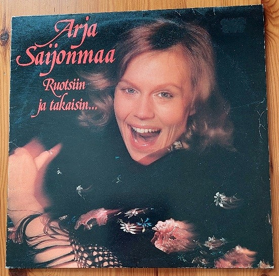 Arja Saijonmaa – Ruotsiin Ja Takaisin...