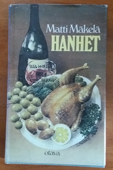 Matti Mäkelä HANHET ja muita kirjoituksia Otava 1983