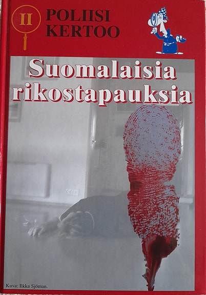 Poliisi kertoo Suomalaisia rikostapauksia Kirja NOUTO