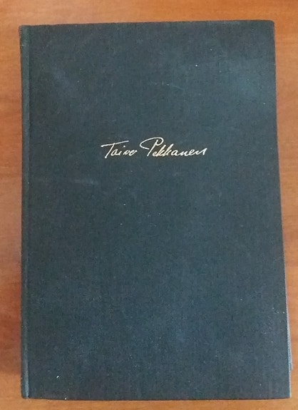 Toivo Pekkanen TEOKSET I Wsoy 1957