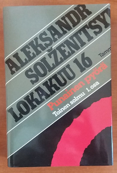 Solzenitsyn Aleksandr LOKAKUU 16 Punainen pyörä, Toinen solmu, 1. osa.