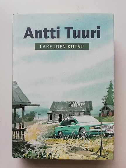 Lakeuden kutsu (Antti Tuuri) ja Kuurtaneen jättiläinen (Paavo Pitkänen)
