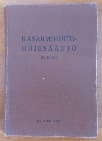 Kasarmihoito-ohjesääntö Kirjapaino-Oy Taito v. 1926