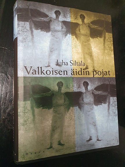 Juha Siltala Valkoisen äidin pojat