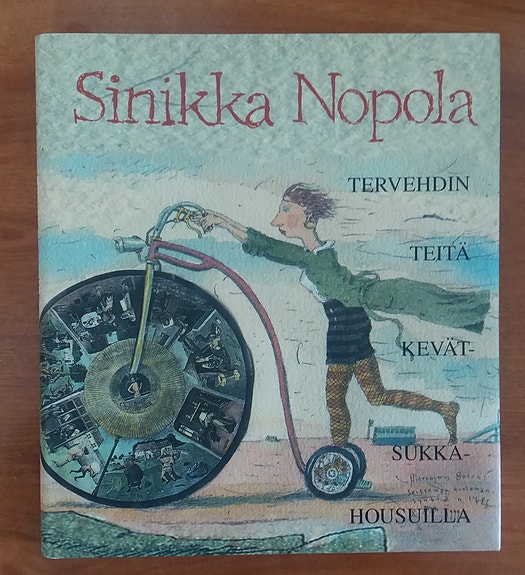 Sinikka Nopola Tervehdin teitä kevätsukkahousuilla ja muita kirjoituksia